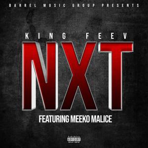 NXT (feat. Meeko Malice) [Explicit]