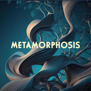 Metamorphosis (feat. G-Force Music)