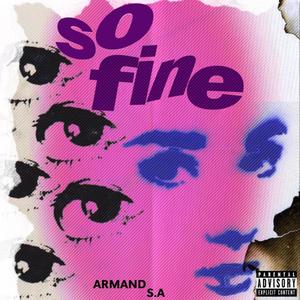 So Fine(feat. Lil eyez) (Explicit)