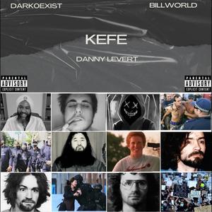 KEFE (feat. Dark0exist & BillWorld) [Explicit]