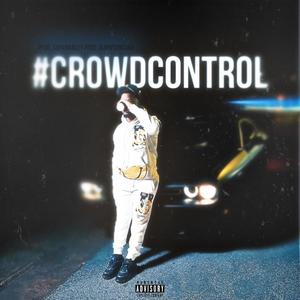 #CrowdControl (Explicit)