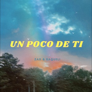 Un Poco De Ti (feat. Raqueli)