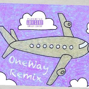 OneWay (Remix|Explicit)