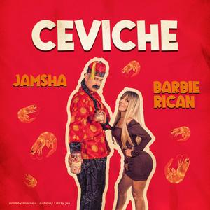 Ceviche(feat. Barbie Rican)
