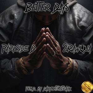 Better Days (feat. 2RawQua) (Radio Edit)