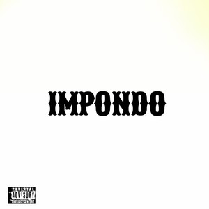 Impondo (Explicit)