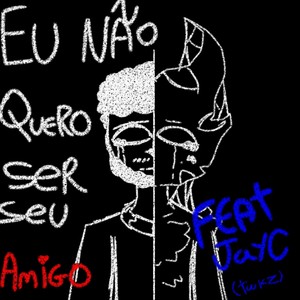Eu não quero ser seu amigo