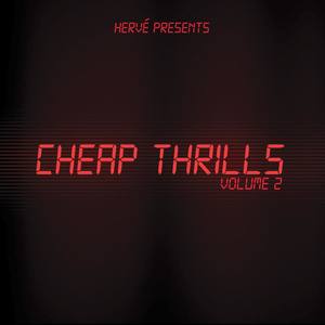 Cheap Thrills, Vol. 2 (Hervé Presents)