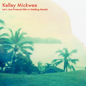 Let's Just Pretend(We're Holding Hands)