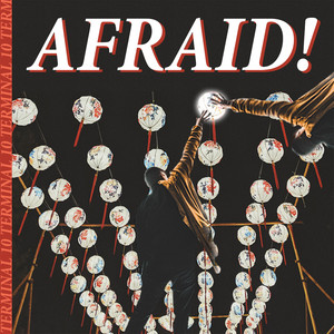 AFRAID! (Explicit)