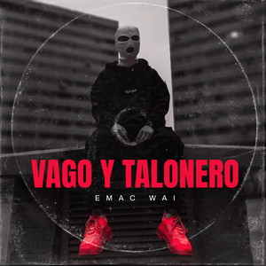 Vago y Talonero (Explicit)