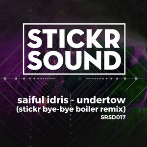 Undertow (Stickr Bye-Bye Boiler Remix)