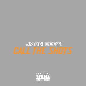 Call The Shots (Round Here) [Explicit]