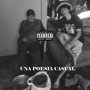 Una Poesía Casual (Explicit)