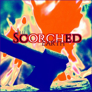 The Scorched Earth