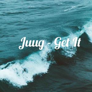 Get It (Explicit)