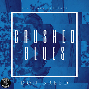 Crushed Blues (Explicit)