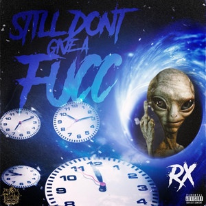 Still Don't Give A Fucc (Explicit)