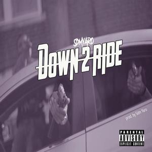 Down 2 ride (Explicit)