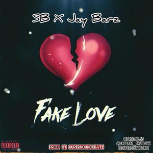 Fake Love (feat. Jay Barz & supersoundbeatz) (Explicit)