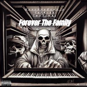 Forever The Family (Explicit)
