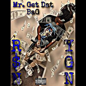 Mr. Get Dat BaG (Explicit)