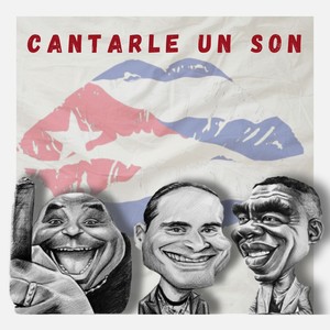 Cantarle un Son (Explicit)