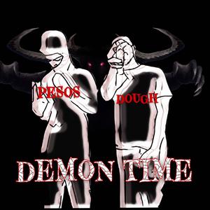 Demon Time (feat. Damndoughboy) [Explicit]