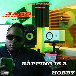 Rapping Is a Hobby (Explicit)