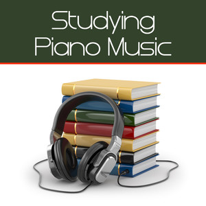 Studying Piano Music (学习钢琴音乐, 阅读音乐, 有助学习的钢琴音乐)