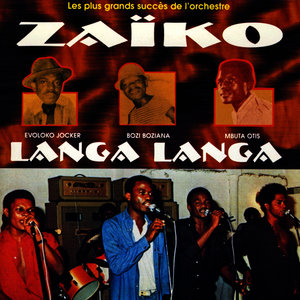 Les Plus Grands Succès De L'orchestre Zaïko Langa Langa