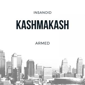 Kashmakash(feat. Armed)