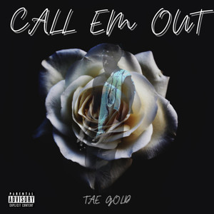 Call Em Out (Explicit)