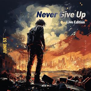 Never Give Up