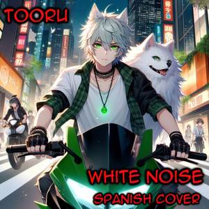 White Noise (From "Tokyo Revengers")