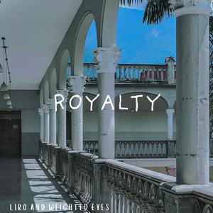 Royalty (feat. Liro)