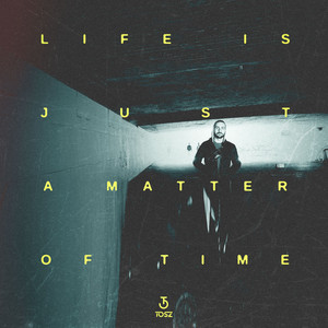 Life Is Just A Matter Of Time (Daniele Casa Remix)