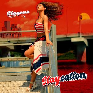 Slaycation (Explicit)