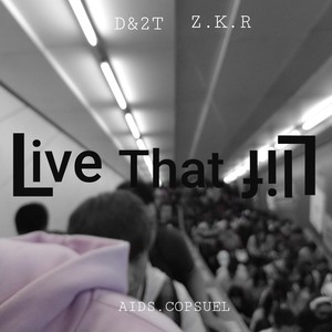 Live that life (伴奏)