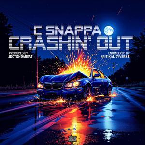 Crashin' Out (Explicit)