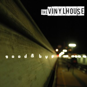 비닐하우스 - Good & Bye