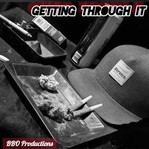 Getting Through It (Explicit)