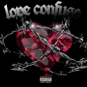Love confuso (feat. Montyvss) (Explicit)