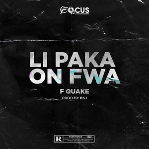 Li Paka on Fwa (Explicit)