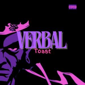 Verbal Toast (Explicit)