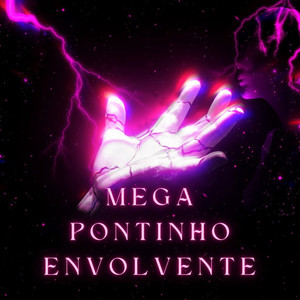 MEGA PONTINHO ENVOLVENTE (Explicit)