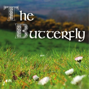 The Butterfly (Traditional Irish Music and Songs)