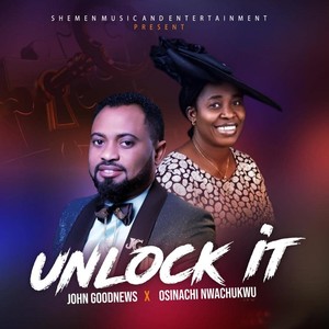 Unlock It(feat. Osinachi)