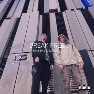 Break Free (feat. AiM XIII) (Explicit)