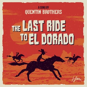 The Last Ride to El Dorado